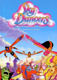 Les frontières du ciel. Un amour retrouvé