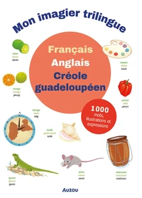 Mon premier imagier français, anglais, créole guadeloupéen