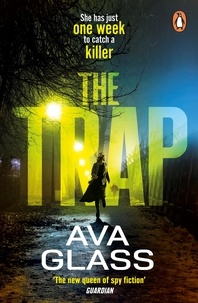 Ava Glass - The Trap - The gripping new thriller from the bestselling queen of spy fiction.