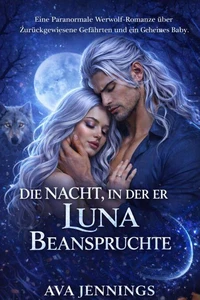 Die Nacht, In Der Er Seine Luna Beanspruchte