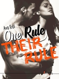 Téléchargez gratuitement le livre électronique One rule Their rule 9782376521815 par Ava Kròl RTF ePub in French