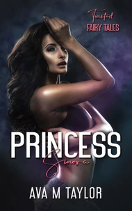 Princess Sinora and the Seven Sensual Seductions