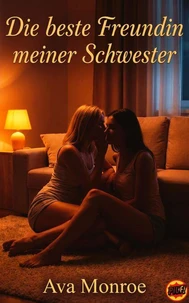 Die beste Freundin meiner Schwester