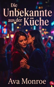 Die Unbekannte aus der Küche