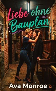 Liebe ohne Bauplan