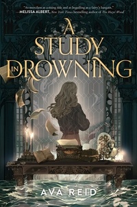 Ava Reid - A Study in Drowning.