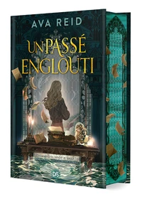 Un passé englouti Tome 1 . Edition collector