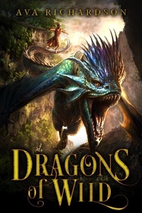  Ava Richardson - Dragons of Wild - Upon Dragon's Breath Trilogy, #1.