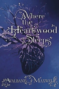 Where the Heartwood Sleeps