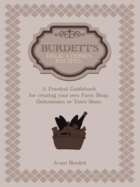Delicatessen Cookbook - Burdett's Delicatessen Recipes