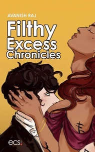 Filthy Excess Chronicles