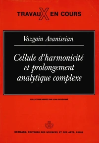 Cellule d'harmonicite et prolongement analytique complexe