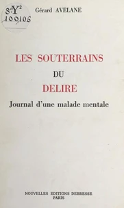 Les souterrains du délire