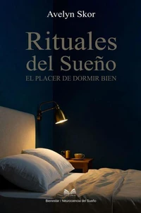 Rituales del Sueño - El Placer de Dormir Bien