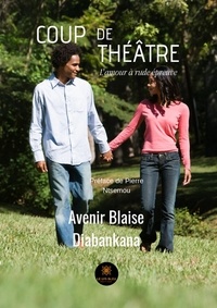 Avenir Blaise Diabankana - Coup de théâtre.