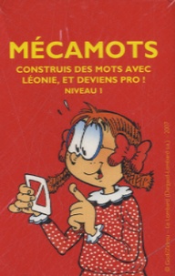  Averbode - Mécamots - Construis des mots avec Léonie, et deviens pro ! Niveau 1.