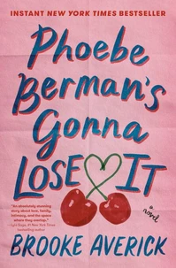 Phoebe Berman's Gonna Lose It