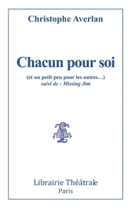Chacun pour soi (et un petit peu pour les autres)