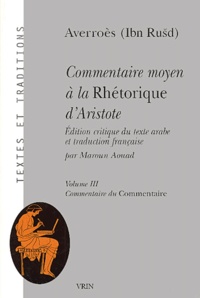  Averroès - Commentaire moyen à la Rhétorique d'Aristote 3 volumes.