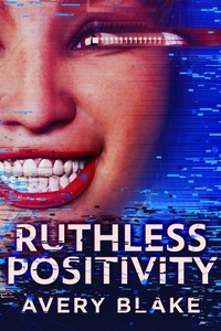  Avery Blake - Ruthless Positivity.