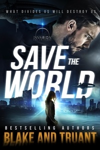  Avery Blake et  Johnny B. Truant - Save The World - Save The Humans, #3.