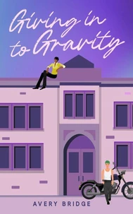 Giving in to Gravity