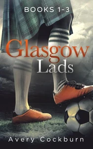 Glasgow Lads: Books 1-3