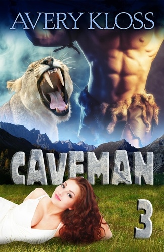  Avery Kloss - Caveman 3 - A Time Travel Romance.