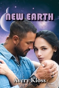  Avery Kloss - New Earth - The Final Voyage, #2.
