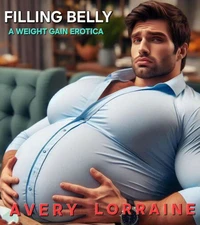 Filling Belly: A Weight Gain Erotica