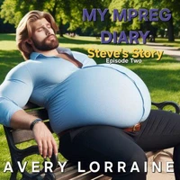 My MPreg Diary: Steve’s Story (Episode 2)
