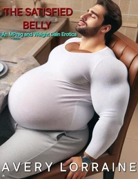 The Satisfied Belly: An MPreg and Weight Gain Erotica