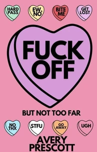 Fuck Off; But Not Too Far