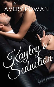 Kayley's Seduction
