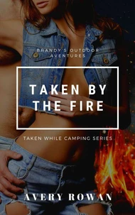 Taken by the Fire