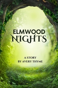  Avery Thyme - Elmwood Nights.