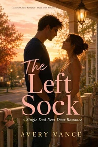 The Left Sock: A Single Dad Next Door Romance