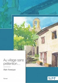 Au village sans prétention...