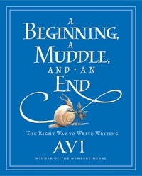  Avi et Tricia Tusa - A Beginning, a Muddle, and an End - The Right Way to Write Writing.