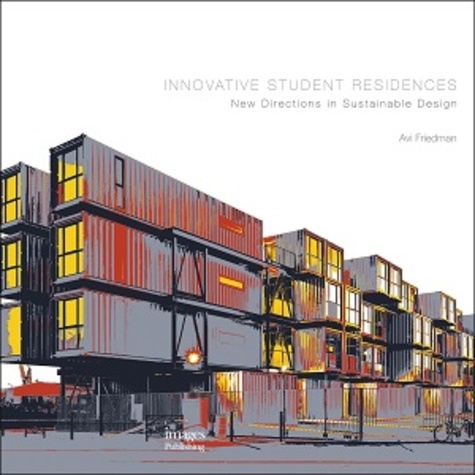 Avi Friedman - Innovative student residences.