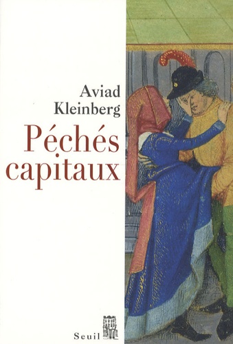 Aviad M. Kleinberg - Péchés capitaux.