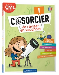 C'est pas sorcier ! de réviser en vacances CM1 au CM2