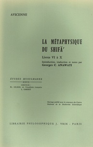  Avicenne - La métaphysique du Shifâ' - Livres de VI à X.