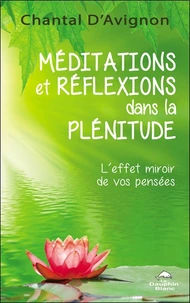 Méditations et réflexions dans la plénitude