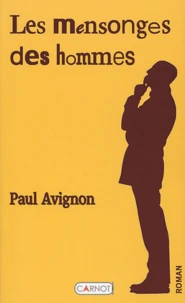 Les mensonges des hommes