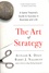 The Art of Strategy. A Game Theorist's Guide to Success in Business and Life
