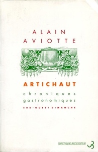  Aviotte - Artichaut - Chroniques gastronomiques "Sud-Ouest dimanche".