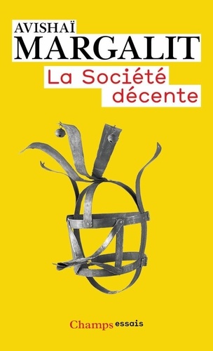 Avishai Margalit - La société décente.