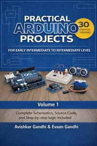 Practical Arduino Projects 30 Iterative Versions