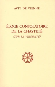Eloge consolatoire de la chasteté (sur la virginité)